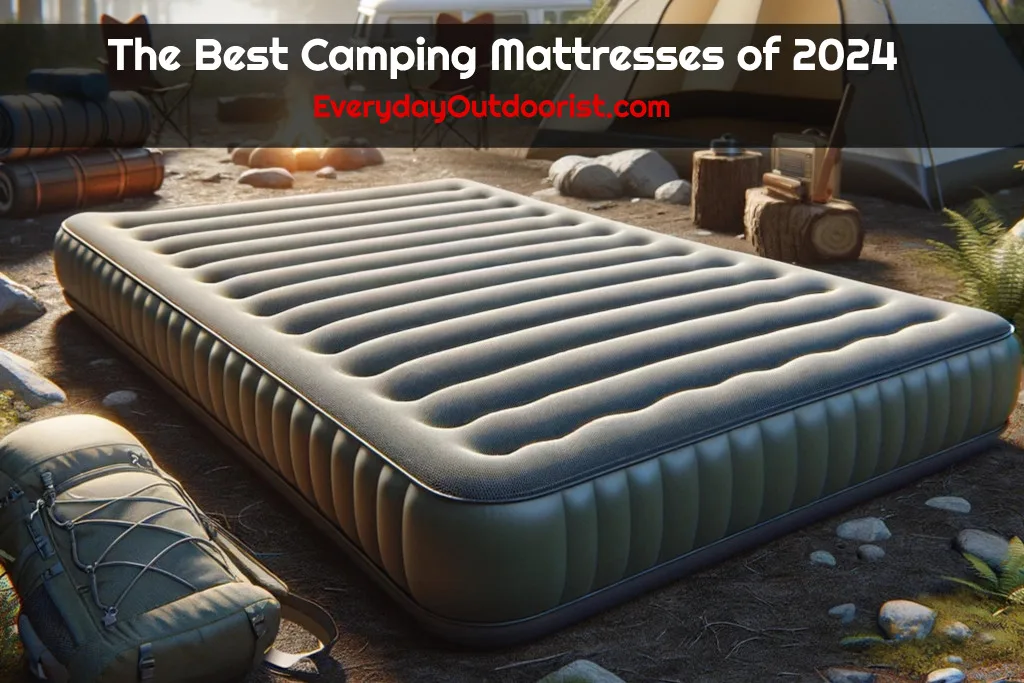 The Best Camping Mattresses of 2024